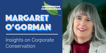 Margaret O'Gorman: Insights on Corporate Conservation
