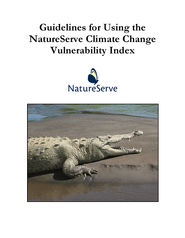 Report cover: Guidelines for Using the NatureServe Climate Change Vulnerability Index, version 2.1